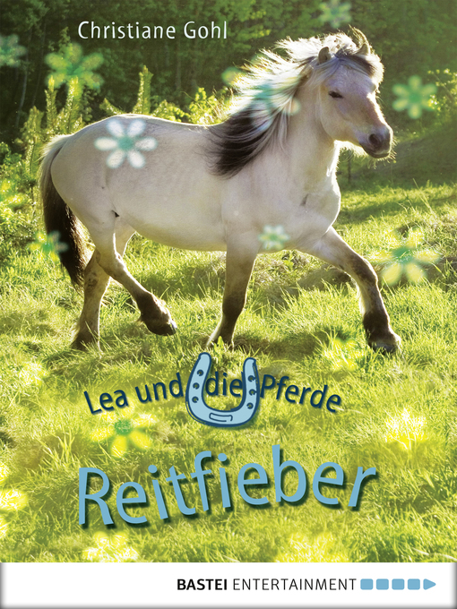 Title details for Lea und die Pferde--Reitfieber by Christiane Gohl - Available